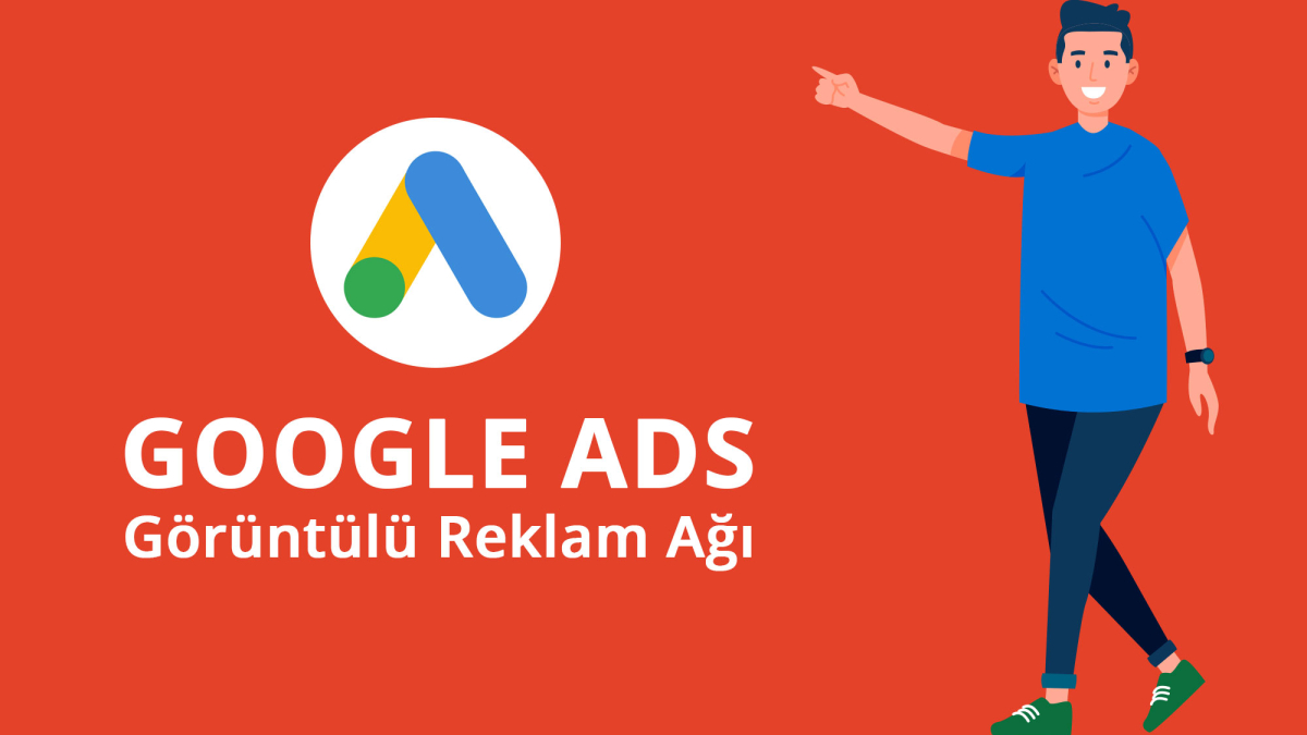 Adwords Görüntülü Reklam Oluşturma